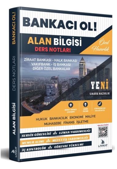 BANKACI OL - BANKA SINAVLARI ÖZEL DERS NOTLARI (ALAN BİLGİSİ)